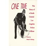 One Time : The Story of a South Central Los Angeles Police Officer book cover