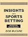Insights into Sports Betting (2nd Edition, New & Revised)