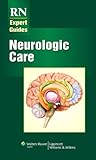RN Expert Guides: Neurologic Care (RN Expert Guide Series)