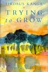 Trying to Grow (Picador Books)