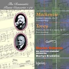 Mackenzie: Scottish Concerto/ Tovey: Piano Concerto