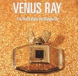 The World Woke Up Without Me - Venus Ray