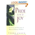 Pride and Joy: Lives and Passions of Women without Children