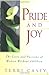 Pride And Joy: The Lives And Passions Of Women Without Children