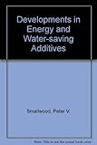 Developments in energy- and water-saving additives