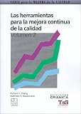 Las Herramientas Para la Mejora Continua de la Calidad: Guima Practica Para Lograr Resultados Positivos (Spanish Edition)
