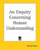 An Enquiry Concerning Human Understanding (The Clarendon Edition of the Works of David Hume)