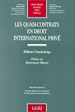 Revue LGDJ / Montchrestien  / Les quasi-contrats en droit international privé