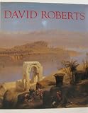 David Roberts: The Barbican Art Gallery Exhibition Catalogue