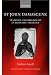 St John Damascene: Tradition and Originality in Byzantine Theology (Oxford Early Christian Studies)