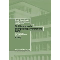 Einf�hrung in die Energieeinsparverordnung 2002. Erl�uterungen und kommentierte Beispiele
