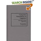 Click here to buy  Computer Simulation in Logistics: With Visual Basic Application  by Roy L. Nersesian and G. Boyd Swartz.