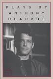 Plays by Anthony Clarvoe