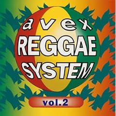 Avex Reggae System Vol.2