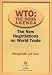 WTO: The Doha Agenda - The New Negotiations on World Trade
