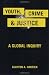 Youth, Crime, and Justice: A Global Inquiry (Critical Issues in Crime and Society)