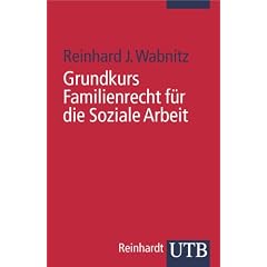 Grundkurs Familienrecht f�r die Soziale Arbeit