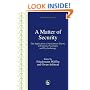 A Matter of Security: The Application of Attachment Theory to Forensic Psychiatry and Psychotherapy (Forensic Focus)