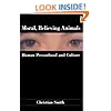 Moral, Believing Animals: Human Personhood and Culture