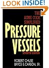 Pressure Vessels: The ASME Code Simplified