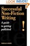 Successful Non-Fiction Writing: A Guide to Getting Published