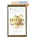 The Lessons of Love: Rediscovering Our Passion for Life When It All Seems Too Hard to Take