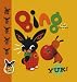 Bing: Yuk!
