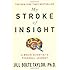 My Stroke of Insight by Bolte Taylor, Jill (2009)