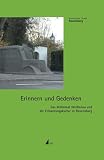 Erinnern und Gedenken. Das Mahnmal Wei�enau und die Erinnerungskultur in Ravensburg - Andreas Schmauder