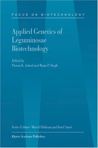 Applied Genetics of Leguminosae Biotechnology (Focus on Biotechnology)