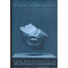 How beautiful it is and how easily it can be broken. Essays.
