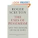 The Uses of Pessimism & the Danger of False Hope