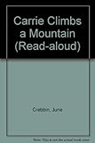 Carrie climbs a mountain