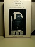 STUDIES IN EARLY CHRISTIAN, MEDIEVAL, AND RENAISSANCE ART.