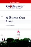 GradeSaver (tm) ClassicNotes A Burnt-Out Case: Study Guide