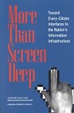 More Than Screen Deep: Toward Every-Citizen Interfaces to the Nation's Information Infrastructure