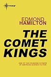 The comet kings