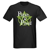 Pagan and Proud Spiritual Dark T-Shirt by CafePress