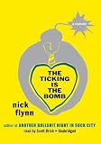 The Ticking Is the Bomb: A Memoir (Library Edition)