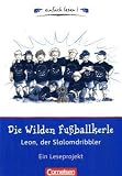 einfach lesen! - F&uuml;r Leseeinsteiger: Die wilden Fu&szlig;ballkerle - Leon, der Slalomdribbler: Ein Leseprojekt nach dem gleichnamigen Kinderbuch von Joachim .. - L&ouml;sungen - einfach lesen! - f&uuml;r Leseanf&auml;nger - Erna Hattendorf