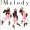 Melody�i�A�C�h���O���[�v�j�����f�B�[&�c���L�I���̃��X�g