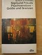 Sigmund Freuds Psychoanalyse (4996 143). Gr��e und Grenzen.