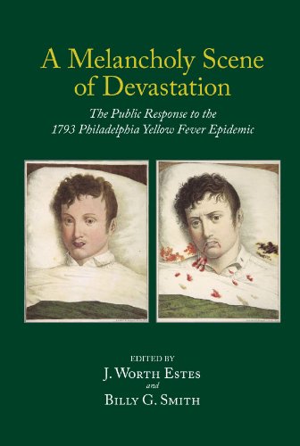 A Melancholy Scene of Devastation: The Public Response to the 1793 Philadelphia Yellow Fever Epidemic