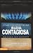 Como Convertirse en una Iglesia Contagiosa = Becoming a Contagious Church