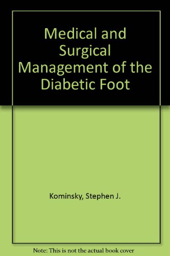 Medical and Surgical Management of the Diabetic Foot