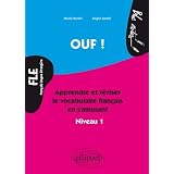 OUF ! Apprendre et R�viser le Vocabulaire Fran�ais en s'Amusant Niveau 1 FLEpar Nicole Borelli