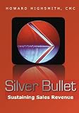 Silver Bullet: Sustaining Sales Revenue