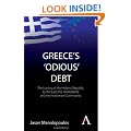 Greece's 'Odious' Debt: The Looting of the Hellenic Republic by the Euro, the Political Elite and the Investment Community (Anthem Finance)