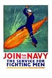 Paper poster printed on 12 x 18 stock. Join the Navy, the service for fighting men