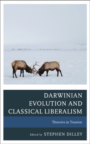 Darwinian Evolution and Classical Liberalism: Theories in Tension